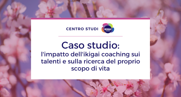 Caso studio ikigai coaching