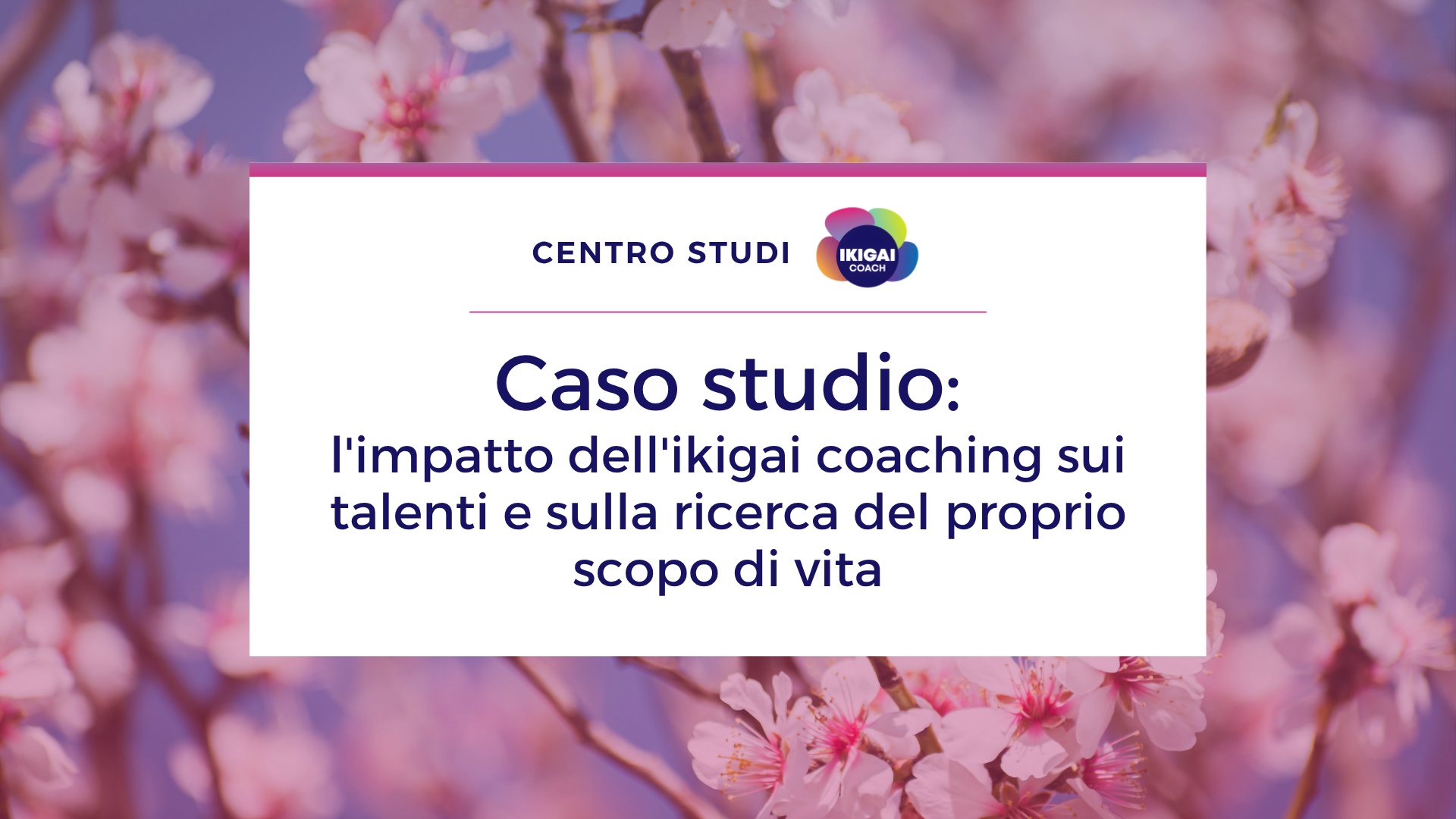 Caso studio ikigai coaching